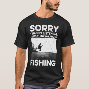 Entschuldigung, ich habe nicht zugehört, ich dacht T-Shirt