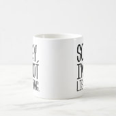 Entschuldigung, ich höre nicht zu. kaffeetasse (Mittel)