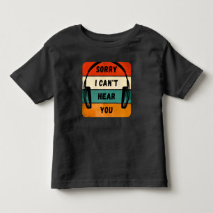 Entschuldigung, ich kann dich nicht hören - Retro Kleinkind T-shirt