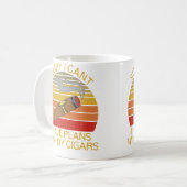 Entschuldigung, ich kann keine Pläne mit Zigarren Kaffeetasse (Vorderseite Links)