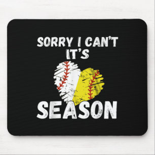 Entschuldigung, ich kann nicht, es ist Baseball-So Mousepad