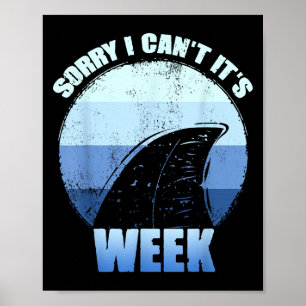 Entschuldigung, ich kann nicht, es ist Woche Lusti Poster