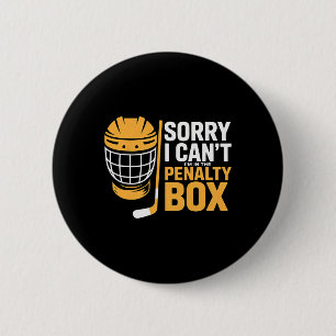 Entschuldigung, ich kann nicht, ich bin im Penalty Button