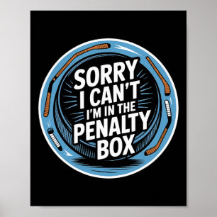 Entschuldigung, ich kann nicht, ich bin im Penalty Poster