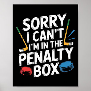 Entschuldigung, ich kann nicht, ich bin im Penalty Poster