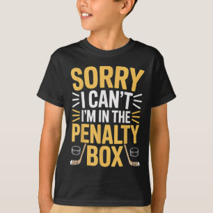 Entschuldigung, ich kann nicht, ich bin im Penalty T-Shirt