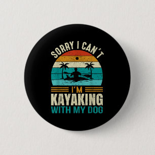 Entschuldigung, ich kann nicht, ich bin Kayakfahre Button