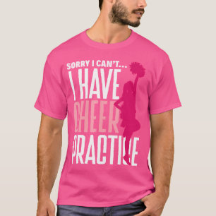 Entschuldigung, ich kann nicht, ich habe Cheer-Übu T-Shirt