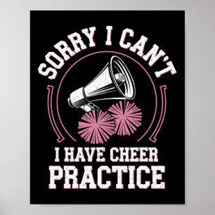 Entschuldigung, ich kann nicht, ich habe Cheerlead Poster