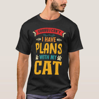 Entschuldigung, ich kann nicht, ich habe Pläne mit T-Shirt