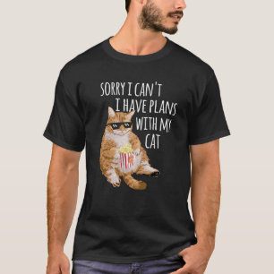Entschuldigung, ich kann nicht. Ich habe Pläne mit T-Shirt