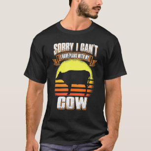 Entschuldigung, ich kann nicht, ich habe Pläne mit T-Shirt