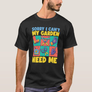 Entschuldigung, ich kann nicht, meine Pflanzen bra T-Shirt