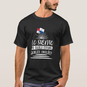 Entschuldigung, ich spreche kein Spanisch - Lo Sie T-Shirt