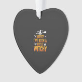 Entschuldigung, ich war ein bisschen hext Hallowee Ornament (Vorderseite)