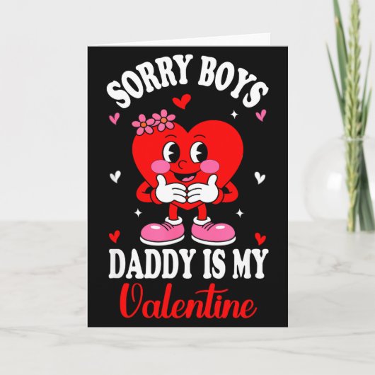 Entschuldigung Jungs Daddy ist mein Valentinsgruß Karte (Vorderseite)