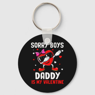 Entschuldigung Jungs Daddy ist mein Valentinstag-H Schlüsselanhänger
