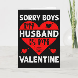 Entschuldigung Jungs mein Ehemann ist mein Valenti Karte