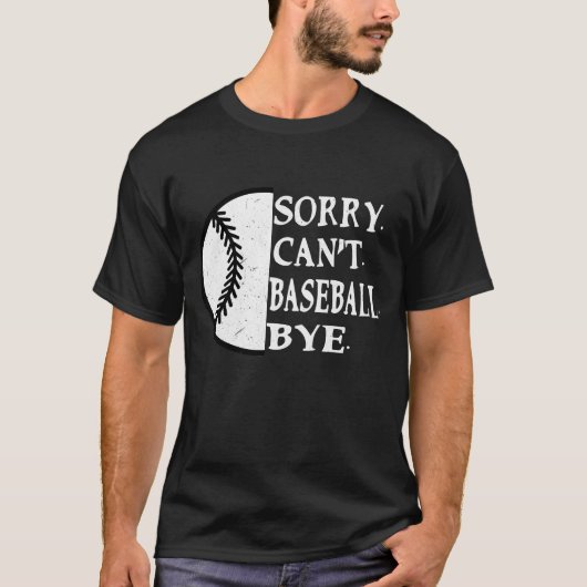 Entschuldigung kann Baseball nicht durch Funny Vin T-Shirt (Vorderseite)
