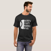 Entschuldigung kann Baseball nicht durch Funny Vin T-Shirt (Vorne ganz)