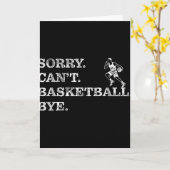 Entschuldigung Kann Basketball Tschüss - Lustiger Karte (Gelbe Blume)