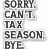 Entschuldigung kann die Jahreszeit nicht von lusti Aufkleber (Vorderseite)