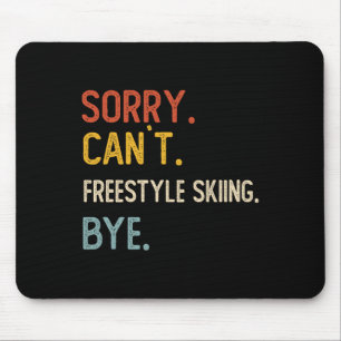 Entschuldigung Kann Freestyle Skifahren Tschüss Sh Mousepad
