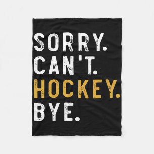 Entschuldigung Kann Hockey Tschüss Lustige Eishock Fleecedecke