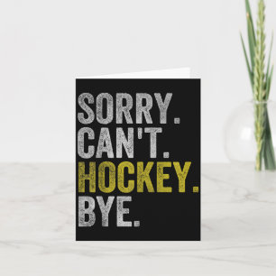 Entschuldigung Kann Hockey Tschüss Lustiges Hockey Karte