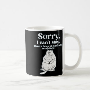 Entschuldigung, kann nicht bleiben, habe eine dick kaffeetasse