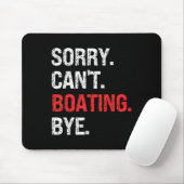 Entschuldigung, kann nicht Boating Tschüss Retro-B Mousepad (Mit Mouse)
