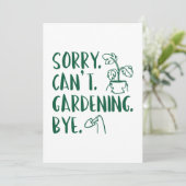 Entschuldigung. Kann nicht. Gartenarbeit. Tschüss. Dankeskarte (Stehend Vorderseite)
