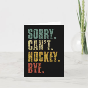 Entschuldigung, kann nicht Hockey Tschüss Vintage Karte