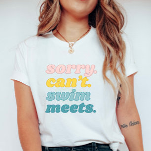 Entschuldigung Kann Nicht Schwimmen Treffen; Lusti T-Shirt