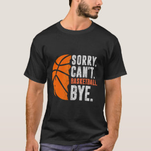 Entschuldigung, kann nicht skaten, tschüss lustige T-Shirt