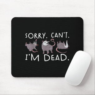 Entschuldigung, kann Possum nicht tot lustiger Opo Mousepad