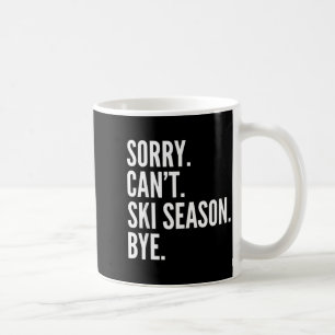 Entschuldigung, kann Skisaison tschüss lustiges Sk Kaffeetasse