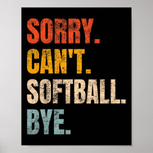 Entschuldigung, kann Softll Bye Vintage Retro Tees Poster