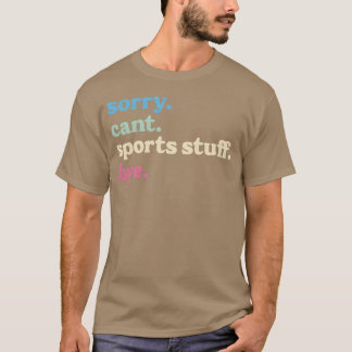 Entschuldigung Kann Sportartikel Tschüss Sportgesc T-Shirt