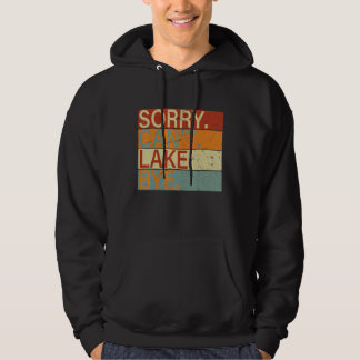 Entschuldigung Kann t See Tschüss See Hoodie