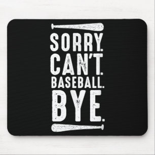 Entschuldigung, kein Baseball auf Wiedersehen  Mousepad