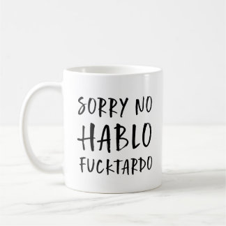 Entschuldigung, kein Spanisch Fucktardo Tasse, Lus Kaffeetasse