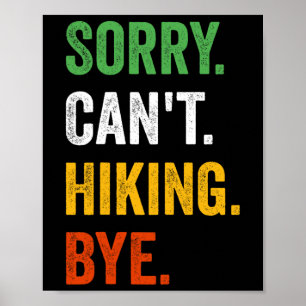 Entschuldigung, kein Wandern Tschüss Vintage Retro Poster