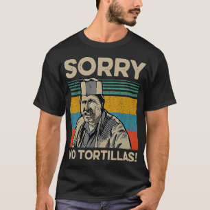 Entschuldigung Keine Tortillas Vintage T-Shirt