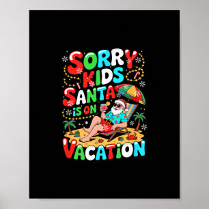 Entschuldigung Kinder, der Weihnachtsmann ist im U Poster