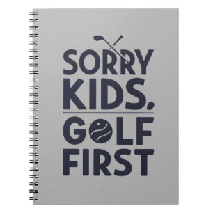 Entschuldigung Kinder Golf zuerst Fette Golf Humor Notizblock