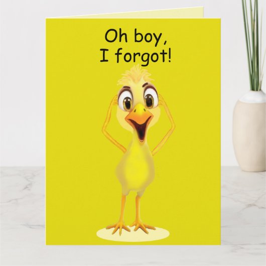 Entschuldigung kleines Huhn verspäteter Geburtstag Karte (Vorderseite)