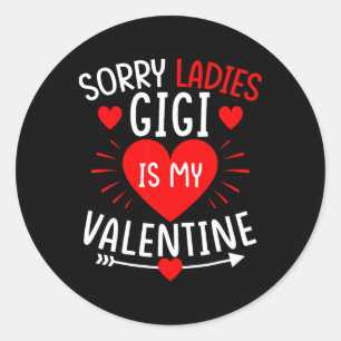 Entschuldigung Ladys Gigi ist mein Valentinstag Lu Runder Aufkleber