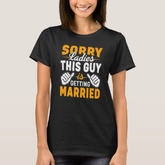 Entschuldigung Ladys Junggesellenabschied Junggese T-Shirt