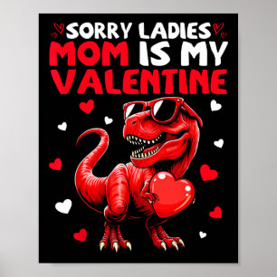 Entschuldigung Ladys Mama ist mein Valentins-Dinos Poster